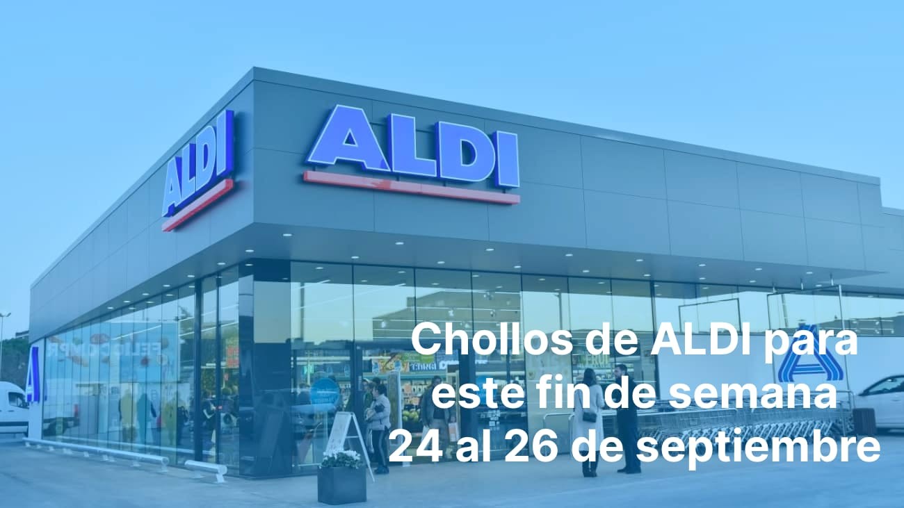 chollos Aldi fin de semana 24 a 26 septiembre chollos Aldi fin de semana 24 a 26 septiembre